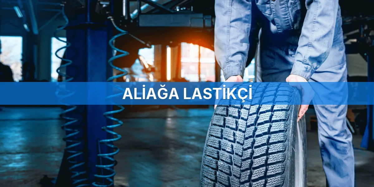 Anasayfa - İzmir Aliağa Lastikçi Firması